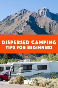 Dispersed camping tips Tips | Pinnable Image | RV Today