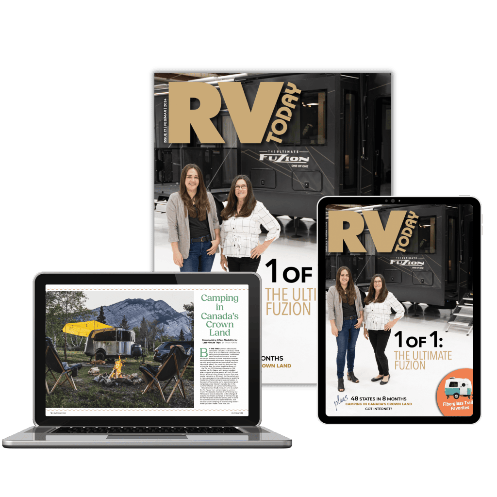 RV camping - RVing life magazine in print, digital and the web | new issue out February 15, 2024 | RV Today