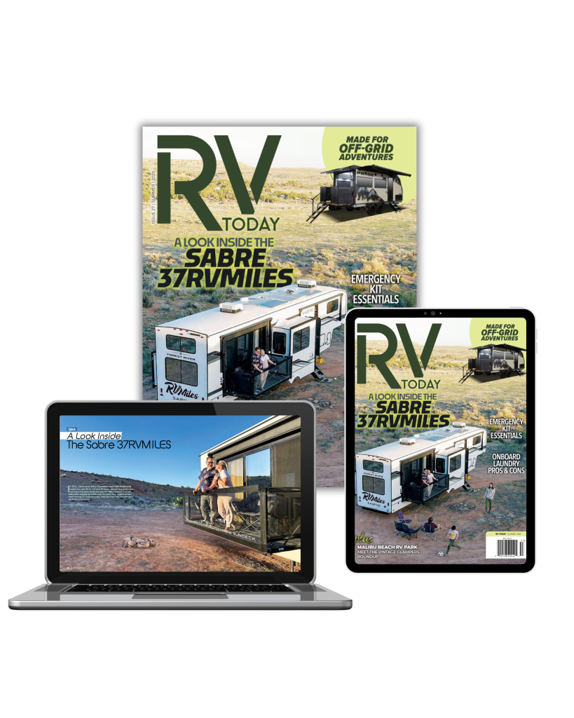 RV camping - RVing life magazine in print, digital and the web | new issue out May 15, 2025 | RV Today