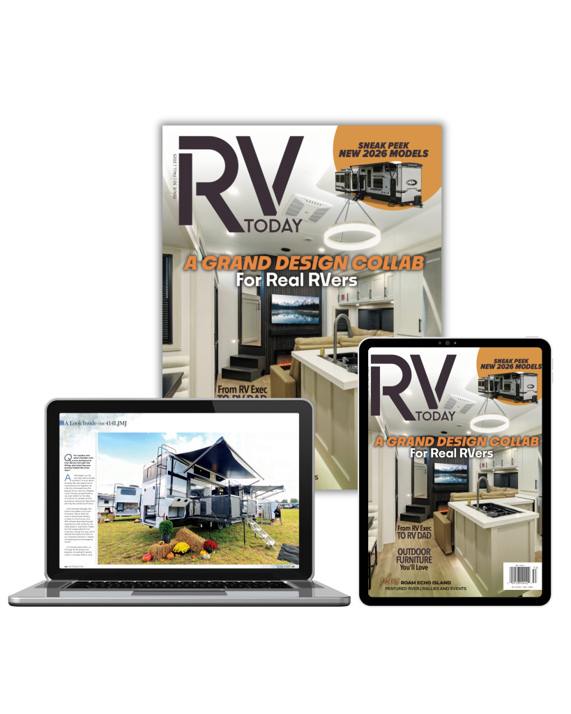 RV camping - RVing life magazine in print, digital and the web | new issue out fall 2025 | RV Today